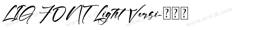 LIG FONT Light Versi字体转换 LIG FONT Light Versi字体转换